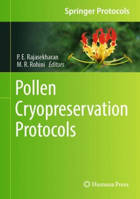 Book cover of: Pollen Cryopreservation Protocols. By: P. E Rajasekharan