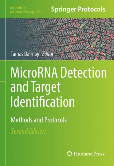 Book cover of: MicroRNA Detection and Target Identification. By: Tamas Dalmay