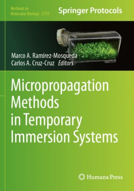 Book cover of: Micropropagation Methods in Temporary Immersion Systems