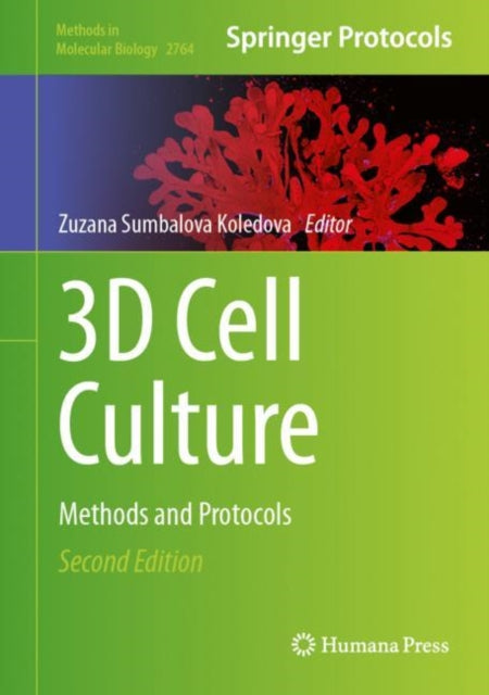 Book cover of: 3D Cell Culture. By: Zuzana Koledová
