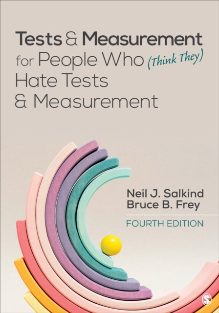 Book cover of: Tests & Measurement for People Who (Think They) Hate Tests & Measurement. By: Neil J. Salkind