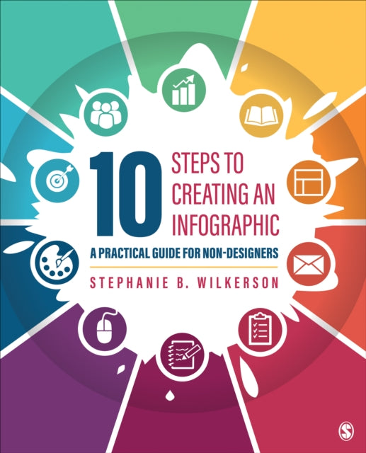 Book cover of: 10 Steps to Creating an Infographic. By: Stephanie B. Wilkerson