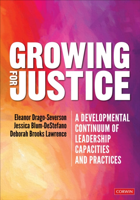 Book cover of: Growing for Justice. By: Eleanor Drago-Severson