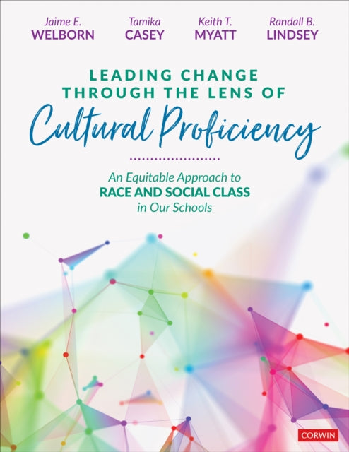 Book cover of: Leading Change Through the Lens of Cultural Proficiency. By: Jaime Welborn