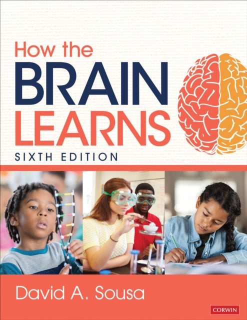 Book cover of: How the Brain Learns. By: David A. Sousa