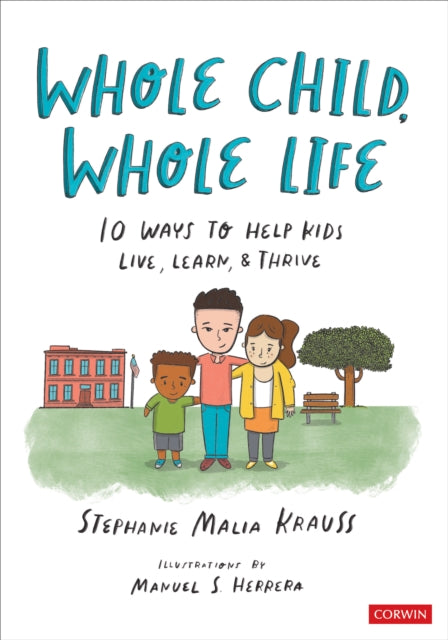 Book cover of: Whole Child, Whole Life. By: Stephanie Malia Krauss
