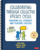 Book cover of: Collaborating Through Collective Efficacy Cycles. By: Toni Osborn Faddis