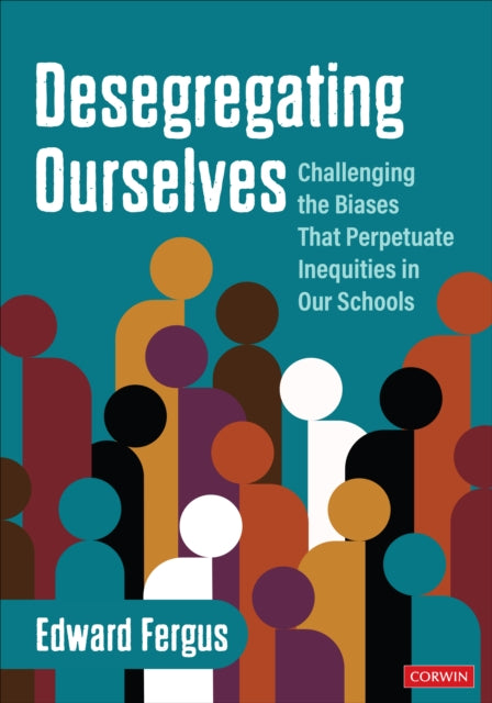 Book cover of: Desegregating Ourselves. By: Edward A. Fergus