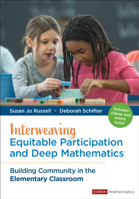 Book cover of: Interweaving Equitable Participation and Deep Mathematics. By: Susan Jo Russell