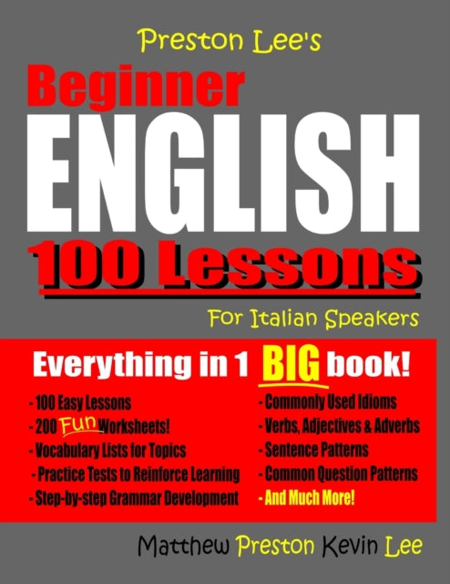 Book cover of: Preston Lee's Beginner English 100 Lessons For Italian Speakers. By: Matthew Preston