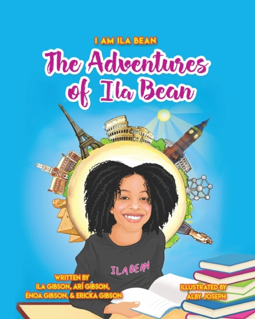 Book cover of: Adventures of Ila Bean. By: Ericka Énoa and Arí Gibson