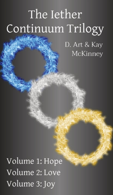 Book cover of: Iether Continuum Trilogy. By: D. Art McKinney