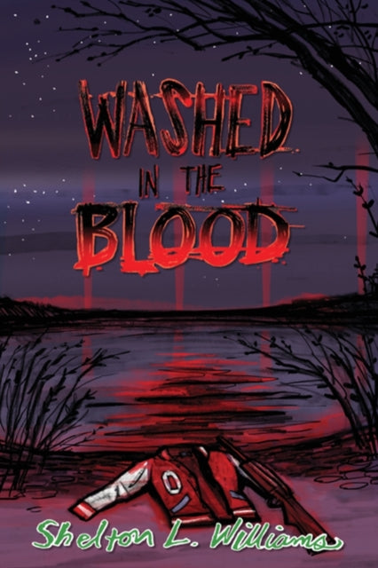 Book cover of: Washed In The Blood. By: Shelton L Williams