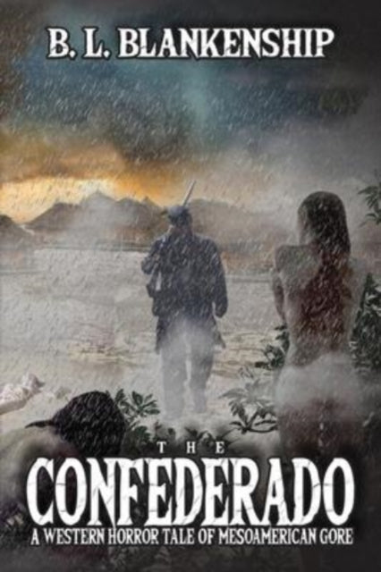 Book cover of: Confederado. By: B. L. Blankenship