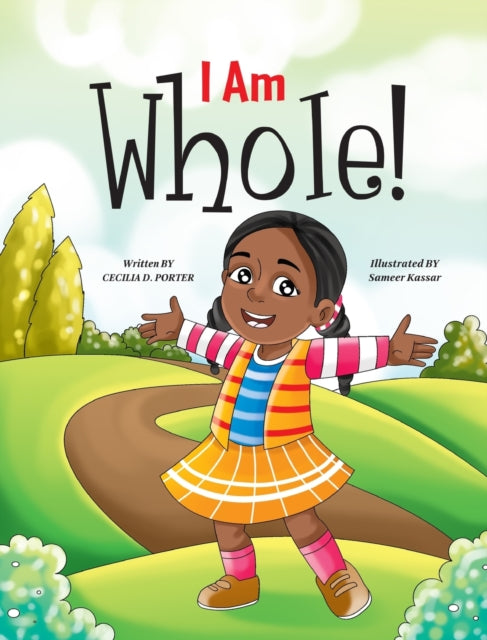 Book cover of: I Am Whole!. By: Cecilia D. Porter