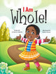 Book cover of: I Am Whole!. By: Cecilia D. Porter