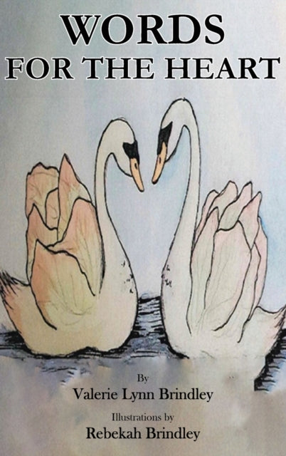 Book cover of: Words For The Heart. By: Valerie Brindley