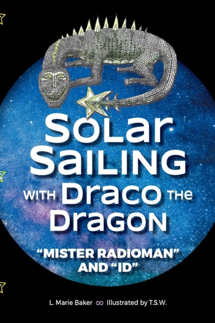 Book cover of: Solar Sailing with Draco the Dragon. By: Lael M. Weigum