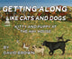 Book cover of: Getting Along Like Cats And Dogs. By: David Brown
