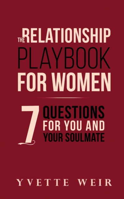 Book cover of: Relationship Playbook for Women. By: Yvette Weir