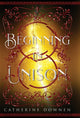 Book cover of: Beginning In Unison. By: Catherine Downen
