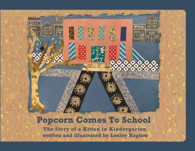 Book cover of: Popcorn Comes to School. By: Lesley Koplow