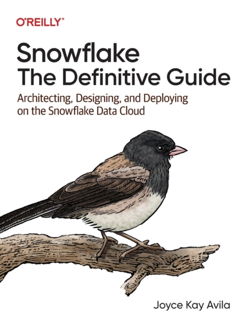 Book cover of: Snowflake - The Definitive Guide. By: Joyce Avila