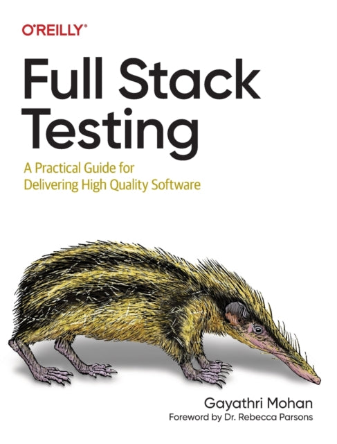 Book cover of: Full Stack Testing. By: Gayathri Mohan