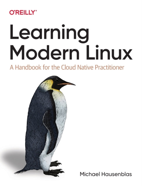 Book cover of: Learning Modern Linux. By: Michael Hausenblas