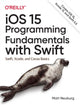 Book cover of: iOS 15 Programming Fundamentals with Swift. By: Matt Neuburg