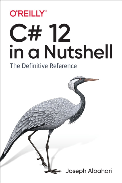 Book cover of: C# 12 in a Nutshell. By: Joseph Albahari