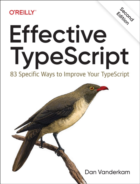 Book cover of: Effective Typescript. By: Dan Vanderkam