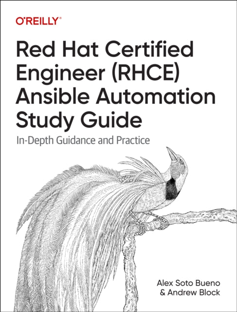 Red Hat Certified Engineer (Rhce) Ansible Automation Study Guide, In-Depth Guidance and Practice 9781098162139 Alex Soto Bueno