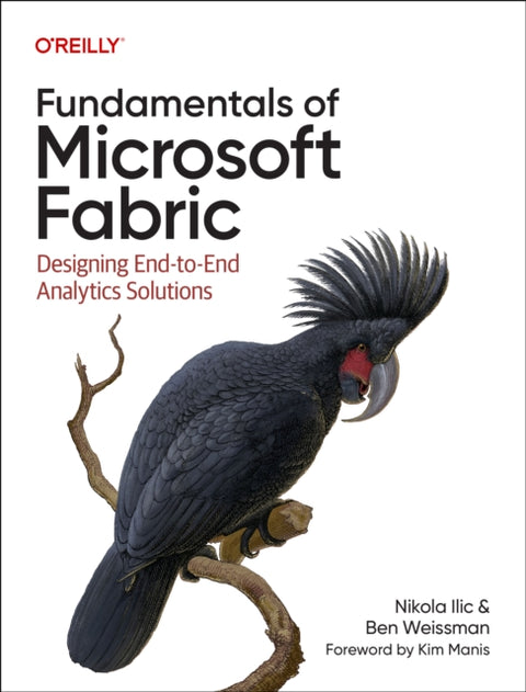 Fundamentals of Microsoft Fabric, Designing End-To-End Analytics Solutions