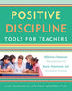 Book cover of: Positive Discipline Tools for Teachers. By: Jane Nelsen