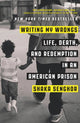 Book cover of: Writing My Wrongs. By: Shaka Senghor