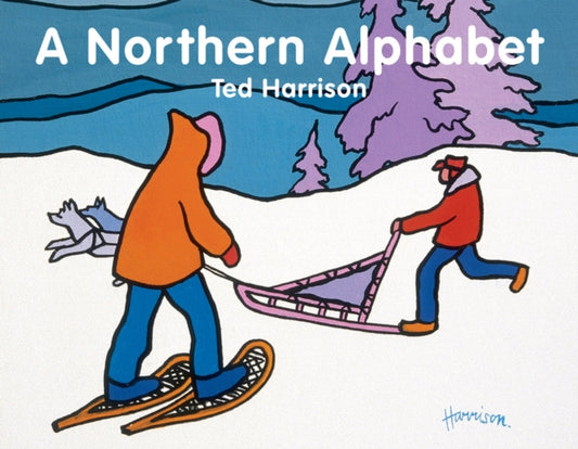 Book cover of: Northern Alphabet. By: Ted Harrison