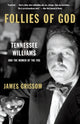 Book cover of: Follies of God. By: James Grissom