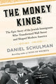 Book cover of: Money Kings. By: Daniel Schulman