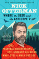 Book cover of: Where the Deer and the Antelope Play. By: Nick Offerman