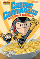 Book cover of: Cosmic Commandos. By: Christopher Eliopoulos
