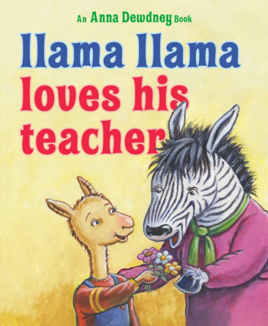 Book cover of: Llama Llama Loves His Teacher