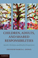 Book cover of: Children, Adults, and Shared Responsibilities. By: Marcia J. Bunge