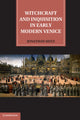 Book cover of: Witchcraft and Inquisition in Early Modern Venice. By: Jonathan Seitz
