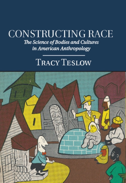 Book cover of: Constructing Race. By: Tracy Teslow
