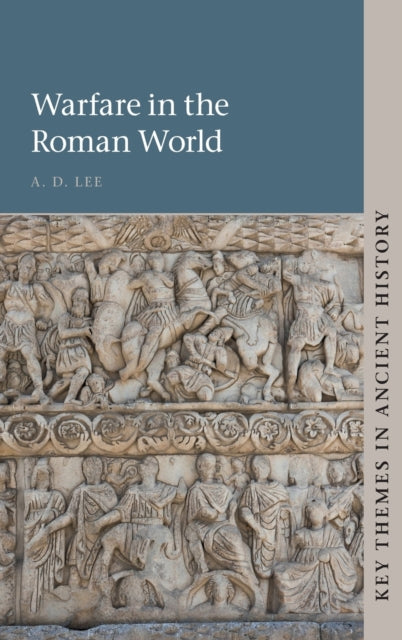 Book cover of: Warfare in the Roman World. By: A. D. Lee