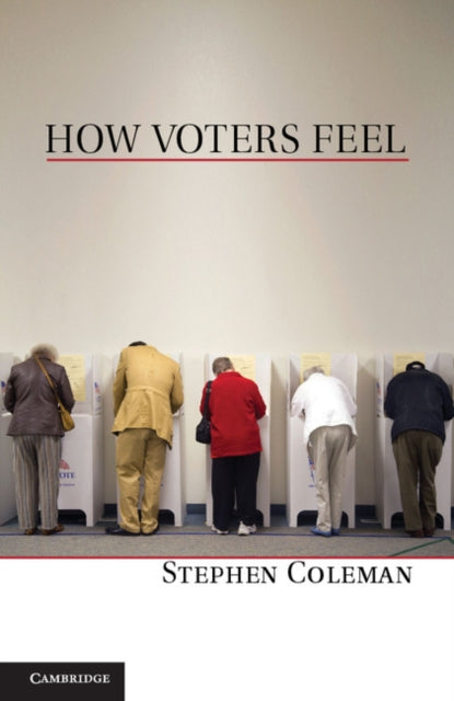 Book cover of: How Voters Feel. By: Stephen Coleman