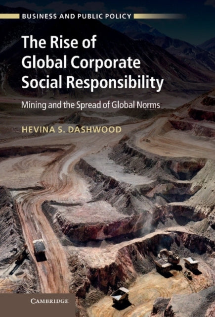 Book cover of: Rise of Global Corporate Social Responsibility. By: Hevina S. Dashwood