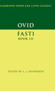 Book cover of: Ovid: Fasti Book 3. By: S. J. Heyworth