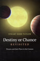 Book cover of: Destiny or Chance Revisited. By: Stuart Ross Taylor